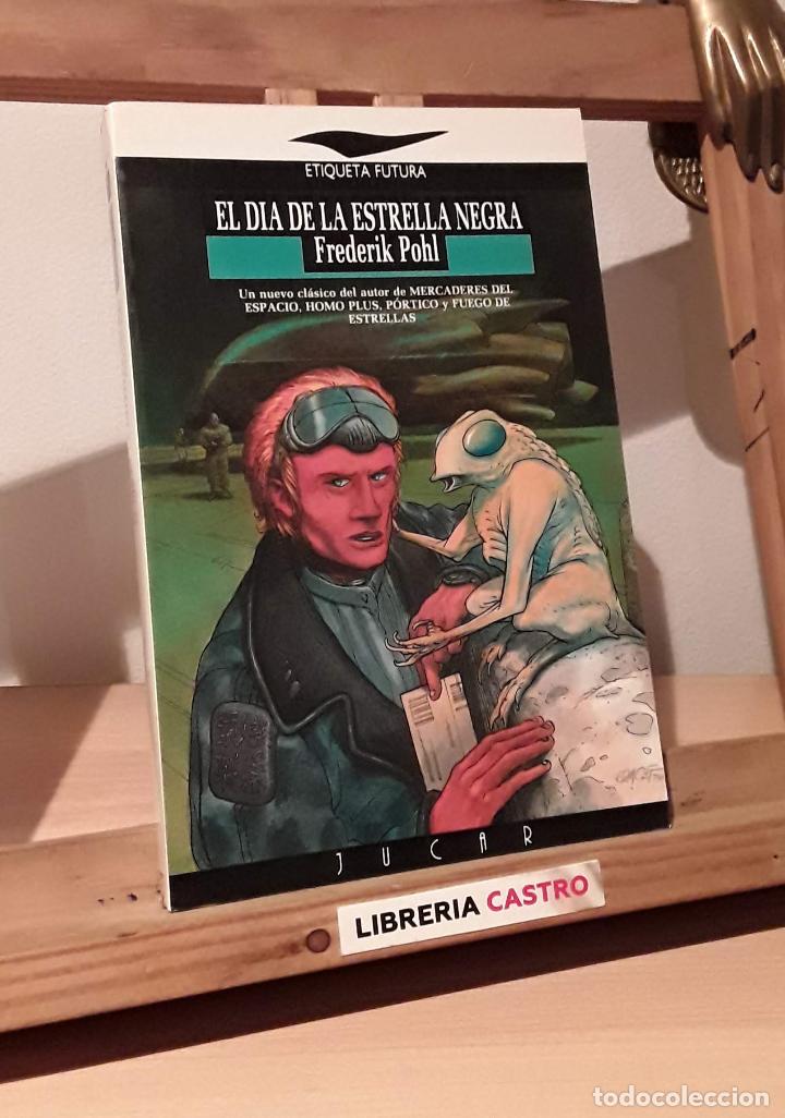Libros: El d&iacute;a de la estrella negra - Frederik Pohl - Foto 1