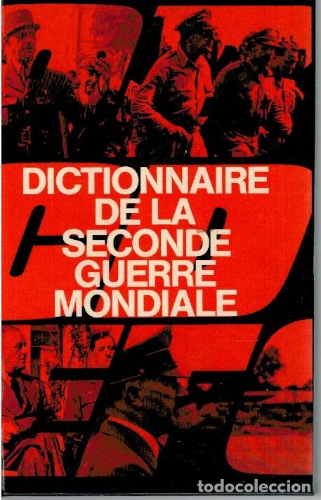 B&uuml;cher: DICTIONNAIRE DE LA SECONDE GUERRE MONDIALE - .