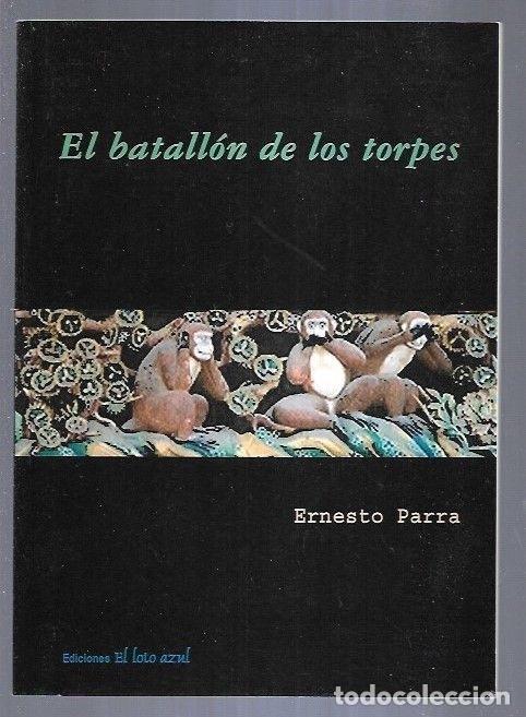 Libros: BATALLON DE LOS TORPES - EL - PARRA, ERNESTO - Foto 13