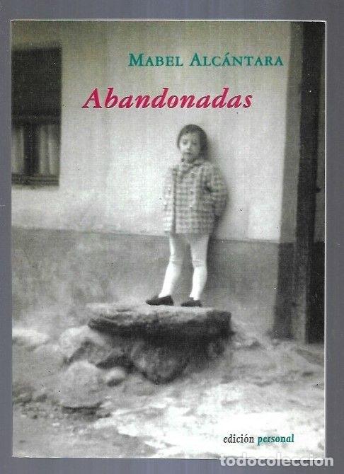 Libros: ABANDONADAS - ALCANTARA, MABEL - Foto 9
