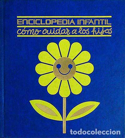 Libros: Enciclopedia infantil. C&oacute;mo cuidar a los hijos - VVAA - Foto 1