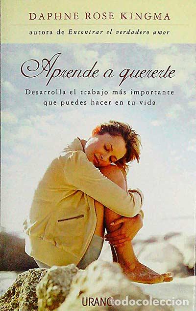 Libros: Aprende a quererte - Daphne Rose Kingma. - Foto 1