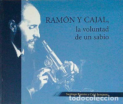 Libros: Ram&oacute;n y Cajal. La voluntad de un sabio - vvaa - Foto 1