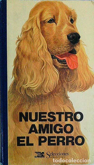 Libros: Nuestro amigo el perro - vvaa - Foto 1