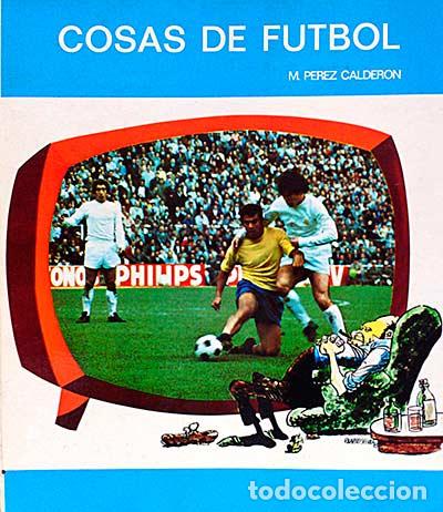 Libros: Cosas de futbol - M. Perez Calderon - Foto 1