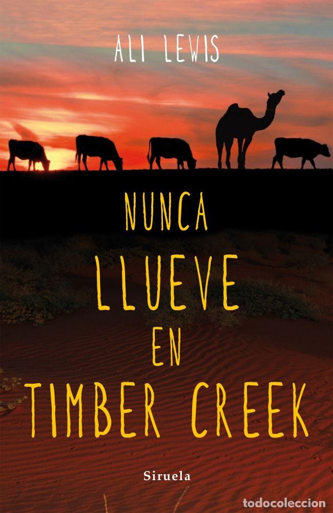 Libros: NUNCA LLUEVE EN TIMBER CREEK - ALI LEWIS - Foto 1