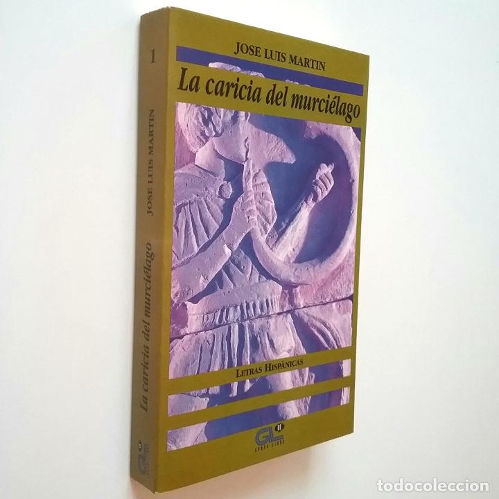 Libros: Jos&eacute; Luis Mart&iacute;n - La caricia del murci&eacute;lago - Foto 1