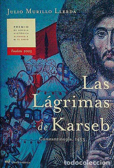 Libros: Las l&aacute;grimas de Karseb - Julio Murillo Llerda. - Foto 1