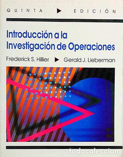 Libros: Introducci&oacute;n a la Investigaci&oacute;n - Frederick S. Hillier - Gerald J. Lieberman - Foto 1