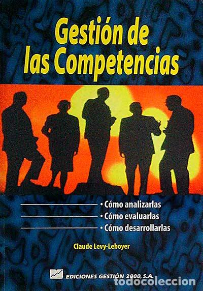 Libros: Gesti&oacute;n de las competencias - CLAUDE L&Eacute;VY-LEBOYER - Foto 1