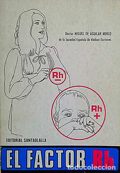 Libros: El factor Rh - Doctor Miguel De Aguilar Merlo - Foto 1