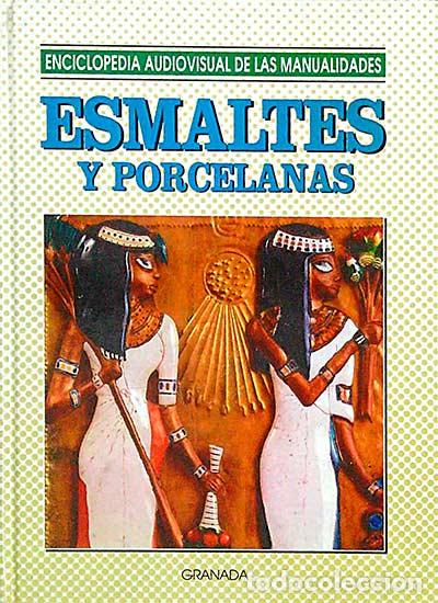 Libros: Esmaltes y porcelanas - VVAA - Foto 1