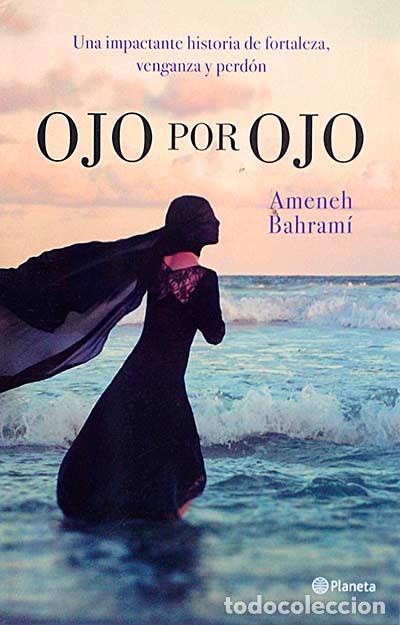 Libros: Ojo por ojo - Ameneh Bahram&iacute;. - Foto 1