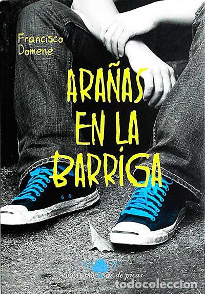 Libros: Ara&ntilde;as en la barriga - Francisco Domene - Foto 1