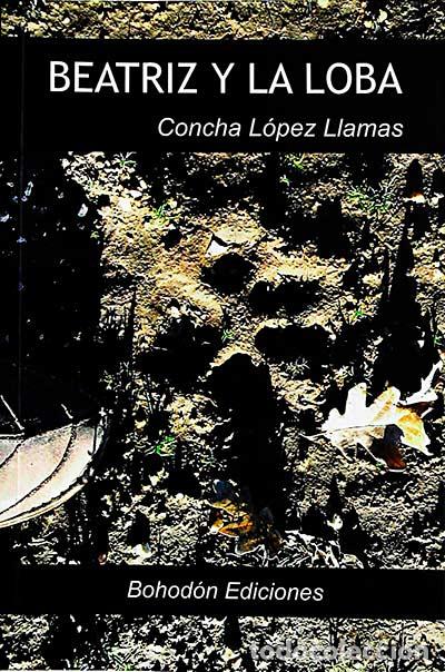 Libros: Beatriz y la loba - Concha L&oacute;pez Llamas - Foto 1