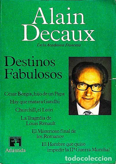 Libros: Destinos fabulosos - Alain Decaux - Foto 1