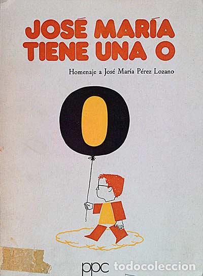Libros: Jos&eacute; Mar&iacute;a tiene una O - VV. AA. - Foto 1