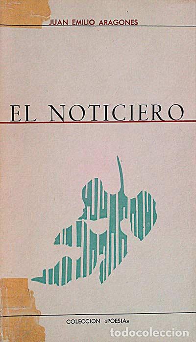 Libros: El noticiero - Aragones, Juan Emilio - Foto 1