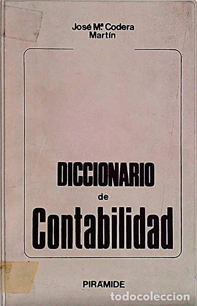 Libros: Diccionario de Contabilidad. - Jos&eacute; M&ordf; Codera Mart&iacute;n. - Foto 1