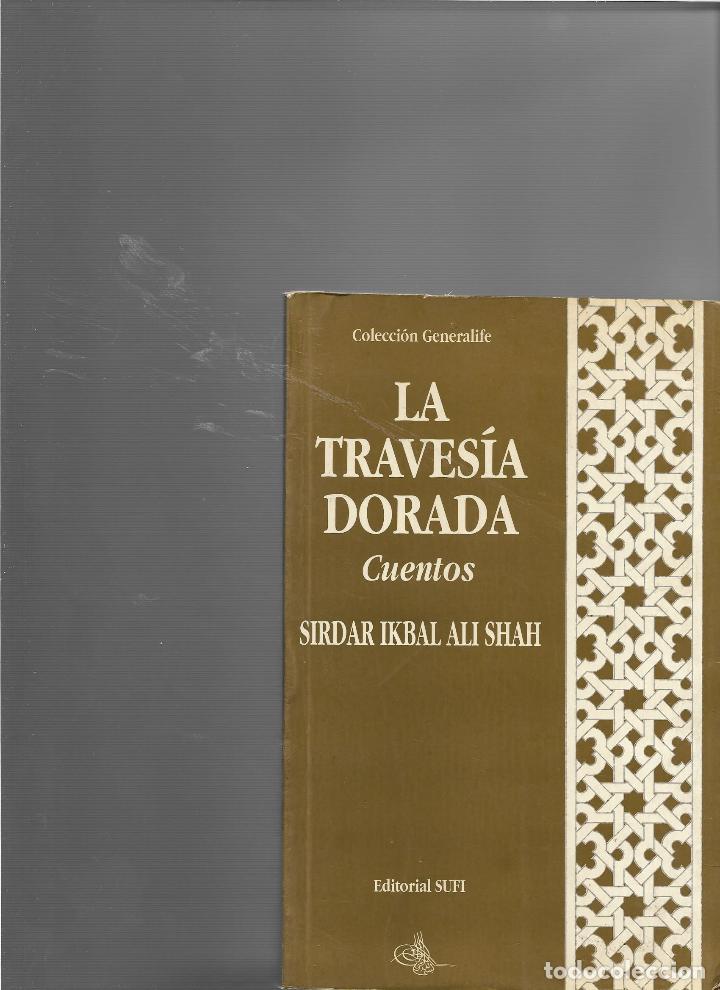 Libros: Traves&iacute;a dorada, la - Ikbal Ali, Sirdar, Shah - Foto 1