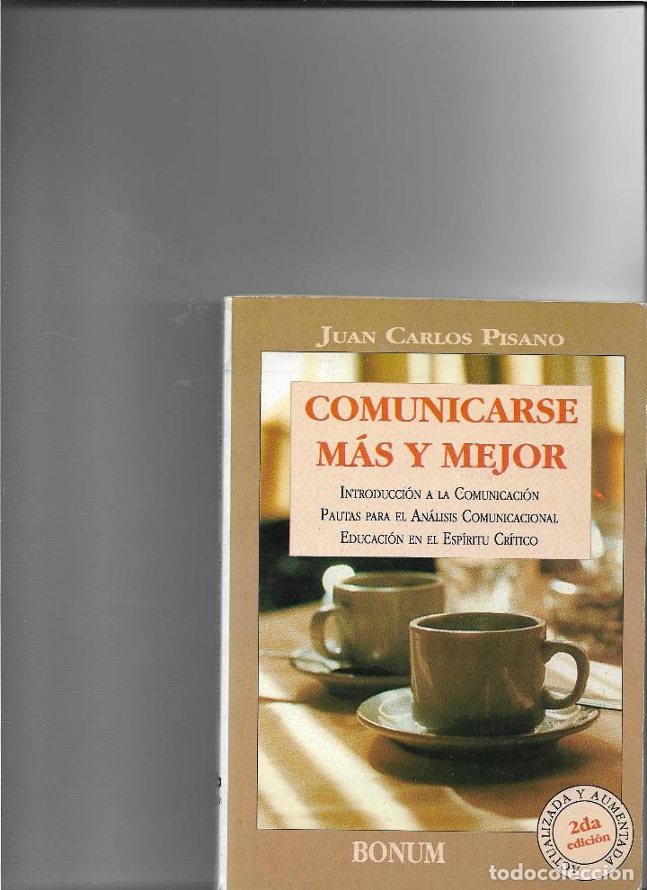 Libros: Como Comunicarse Mas Y Mejor - Pisano Juan Carlos - Foto 1