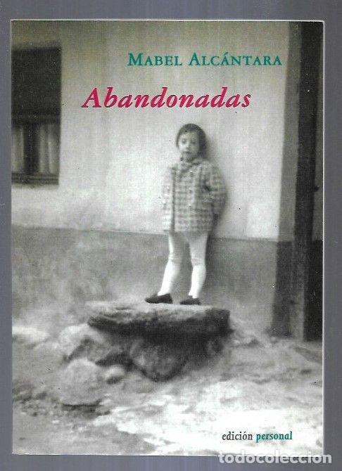 Libros: ABANDONADAS - ALCANTARA, MABEL - Foto 7