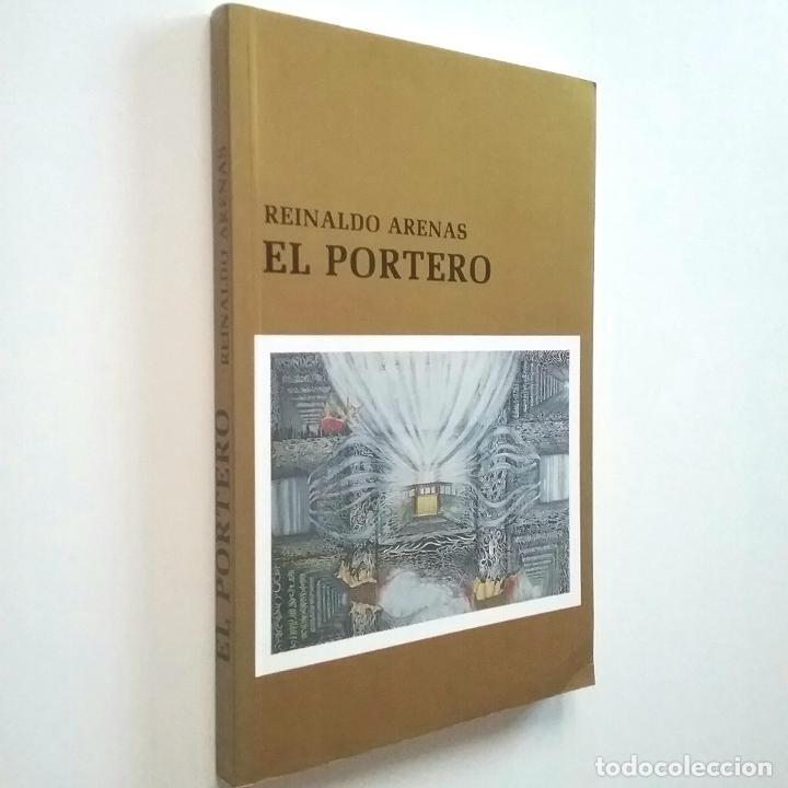 Libros: Reinaldo Arenas - El portero (Primera edici&oacute;n) - Foto 1