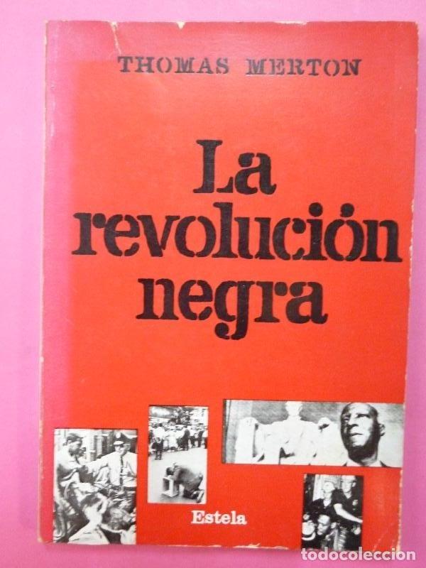 Libros: La Revoluci&oacute;n Negra. - Merton, Thomas. - Foto 1