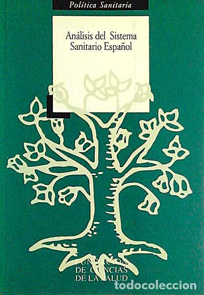 Libros: An&aacute;lisis del Sistema Sanitario Espa&ntilde;ol - VVAA - Foto 1