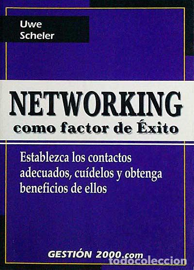 Libros: Networking como factor de &eacute;xito - Uwe Scheler - Foto 1