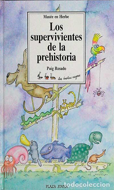 Libros: Los supervivientes de la prehistoria - Rosado, Puig - Foto 1