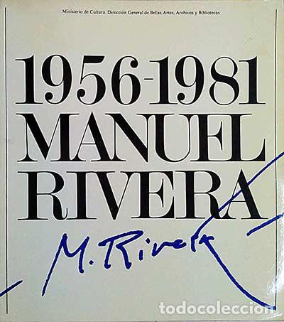 Libros: 1956-1981 Manuel Rivera - vvaa - Foto 1