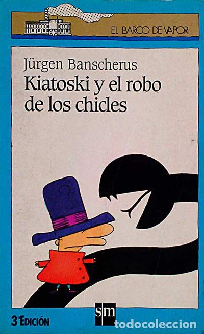 Libros: Kiatoski y el robo de los chicles - Jurgen Banscherus - Foto 1