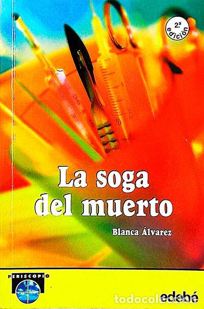 Libros: La soga del muerto - Blanca &Aacute;lvarez - Foto 1