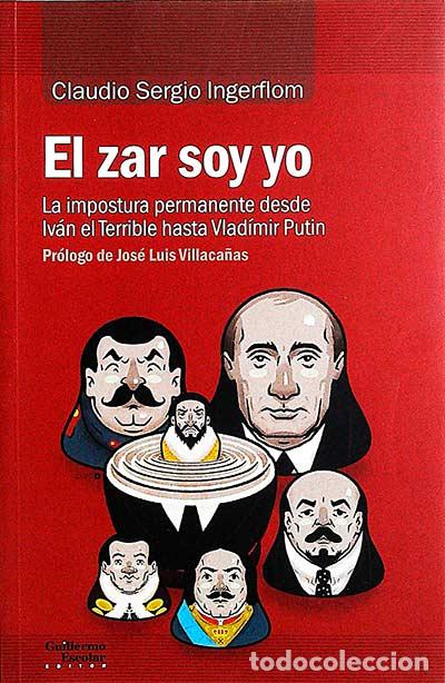 Libros: El zar soy yo - Claudio Sergio Ingerflom - Foto 1