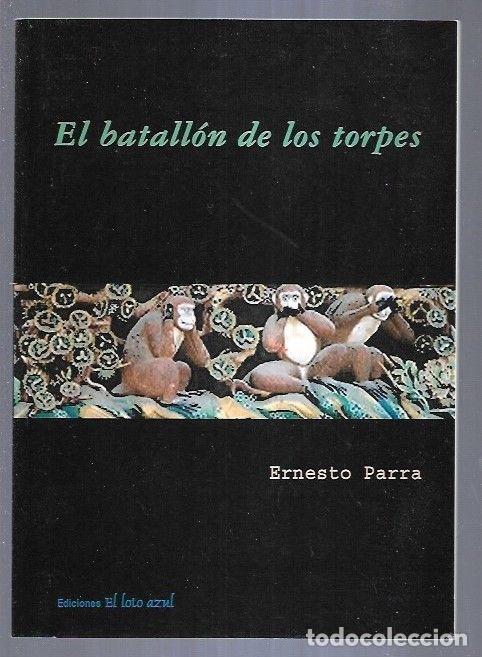 Libros: BATALLON DE LOS TORPES - EL - PARRA, ERNESTO - Foto 10