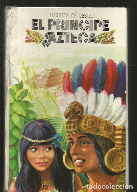Libros: PRINCIPE AZTECA - EL - CESCO, FEDERICA DE - Foto 2