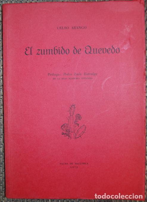 Libros: EL ZUMBIDO DE QUEVEDO. Pr&oacute;logo de Pedro La&iacute;n Entralgo - ARANGO, Celso - Foto 1
