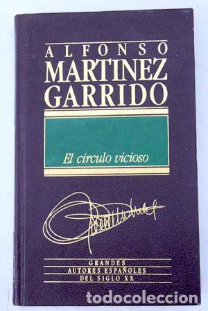 Libros: EL C&Iacute;RCULO VICIOSO - Mart&iacute;nez Garrido,Alfonso - Foto 1