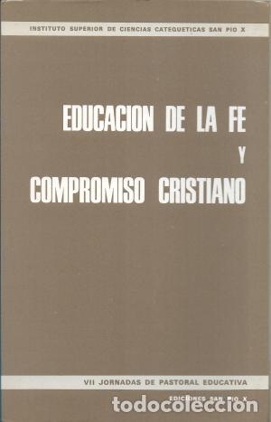 Libros: EDUCACI&Oacute;N DE LA FE Y COMPROMISO CRISTIANO - An&oacute;nimo - Foto 1