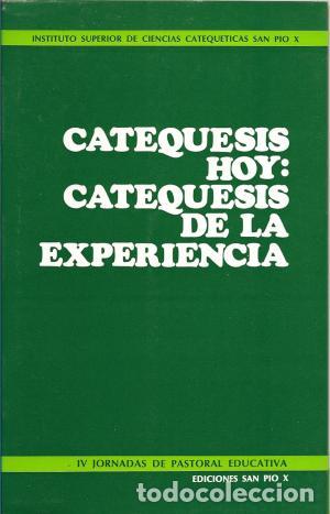 Libros: CATEQUESIS HOY:CATEQUESIS DE LA EXPERIENCIA - An&oacute;nimo - Foto 1