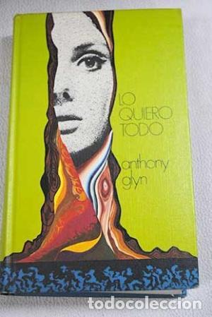 Libros: LO QUIERO TODO - Glyn,Anthony - Foto 1
