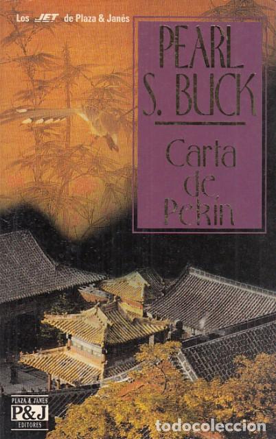 Libros: CARTA DE PEK&Iacute;N - BUCK, PEARL S. - Foto 1