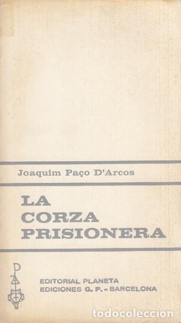 Libros: LA CORZA PRISIONERA - PA&Ccedil;O DARCOS, JOAQUIM - Foto 1