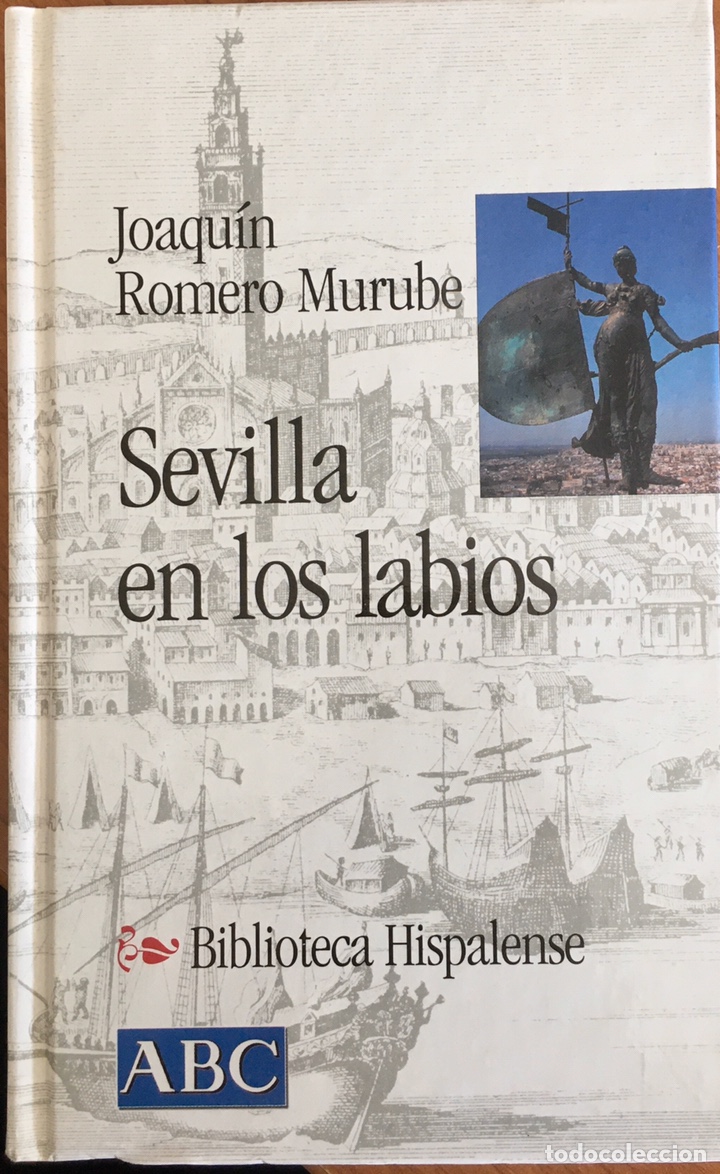 Libros: Sevilla en los labios. Joaqu&iacute;n Romero Murube - Foto 1