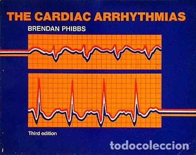 Libros: The Cardiac Arrhythmias - Brendan Phibbs - Foto 1