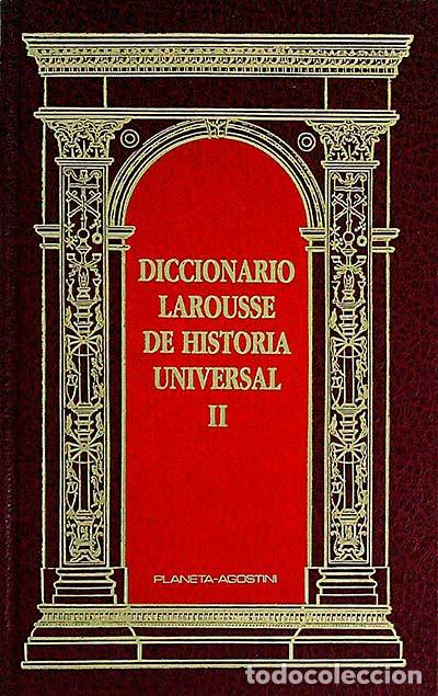 Libros: Diccionario Larousse de Historia Universal II - VVAA - Foto 1