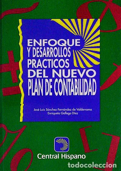 Libros: Enfoque y desarrollos pr&aacute;cticos del nuevo plan de contabilidad - vvaa - Foto 1