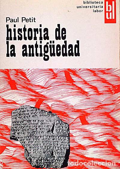 Libros: Historia de la antig&uuml;edad - Paul Petit. - Foto 1