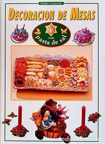 Libros: Decoraci&oacute;n de mesas con pasta de sal - Brigitte Casagranda - Foto 1